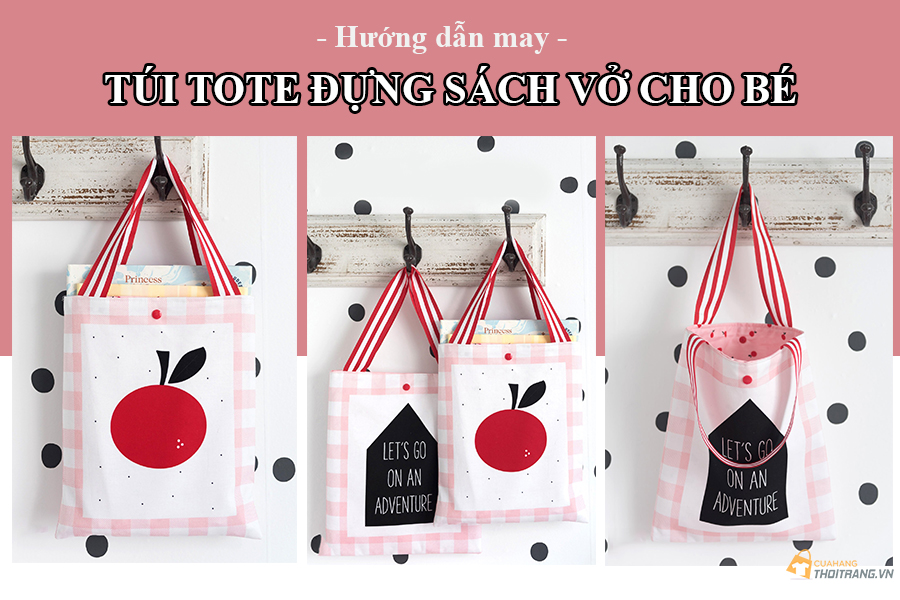 Gợi ý cách may túi tote đựng sách vở cho bé